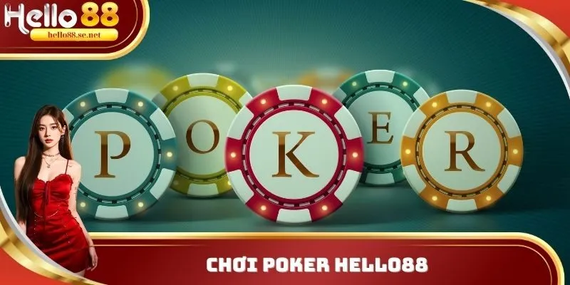 Chơi Poker Hello88