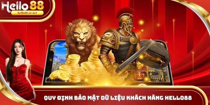 Điều Khoản Điều Kiện HELLO88 - Chính Sách Hữu Ích Cho Nebwie 3 Quy định bảo mật an toàn dữ liệu người chơi