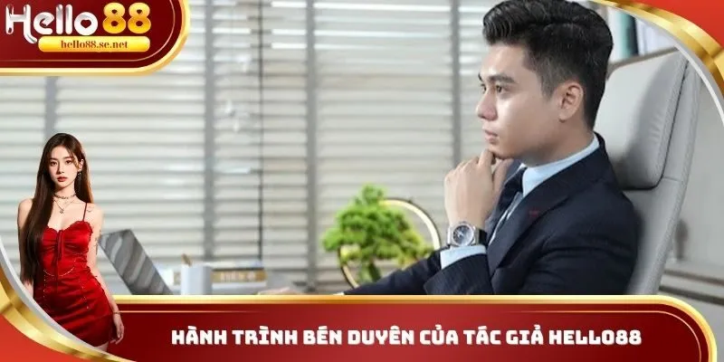 Tác Giả Hello88 Minh Hiếu - Người Đưa Thương Hiệu Phát Triển Mạnh Mẽ 1 Tác giả Hello88 - Người sáng lập và phát triển thương hiệu