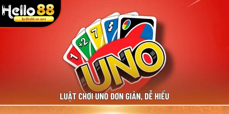 Luật chơi Uno đơn giản, dễ hiểu