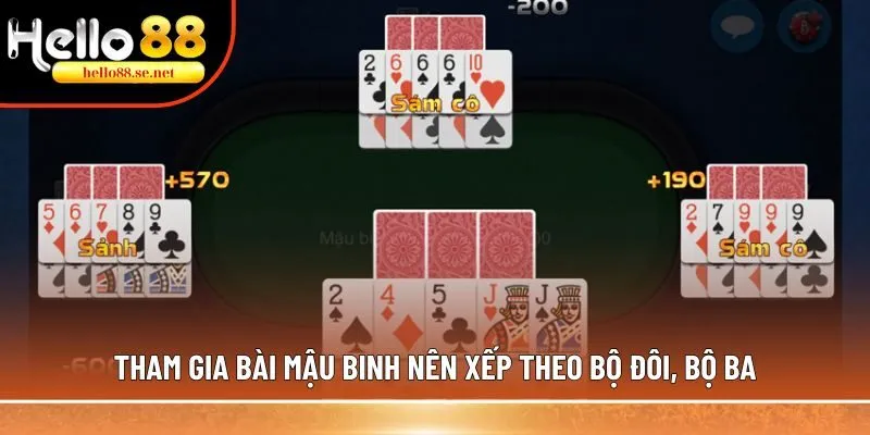 Xếp bài Mậu Binh chuẩn nhất, giúp người chơi thắng lớn 2 Tham gia bài Mậu Binh nên xếp theo bộ đôi, bộ ba